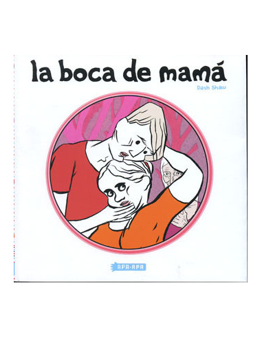 La boca de mamá