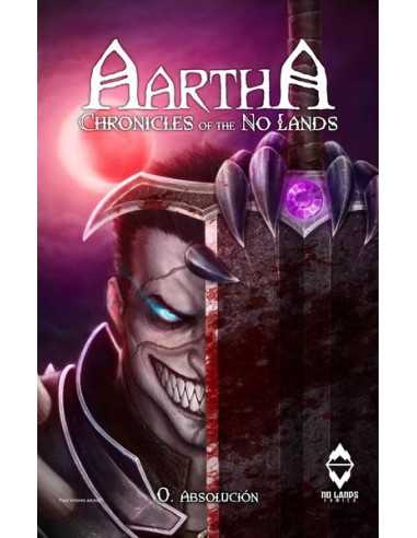 Aartha: chronicles of the No Lands 00. Absolución