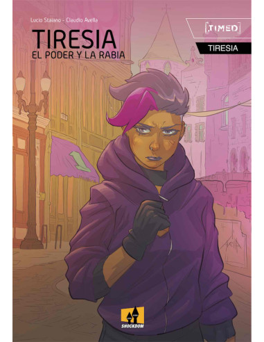 Tiresia: el poder y la rabia