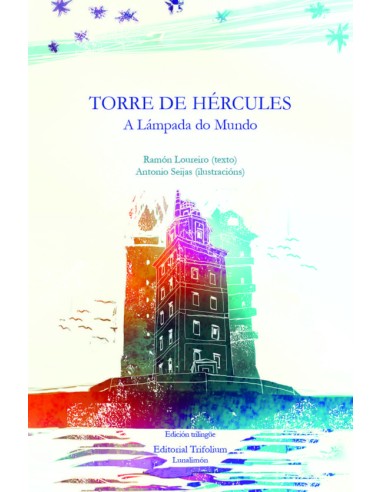 TORRE DE HERCULES: A LAMPARA DO MUNDO (ED. TRILINGÜE CASTELL