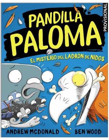 Pandilla Paloma 03: el misterio del ladrón de nidos
