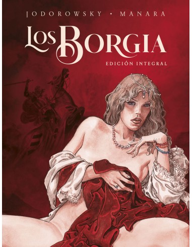 Los Borgia (Nueva edición integral)