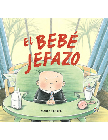 El bebé jefazo