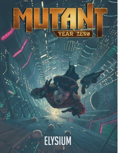 Mutant: Year Zero. Elysium
