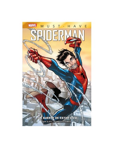 Marvel Must-have. SPIDERMAN: LA SUERTE DE ESTAR VIVO