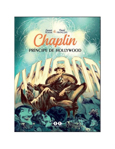Chaplin: príncipe en Hollywood