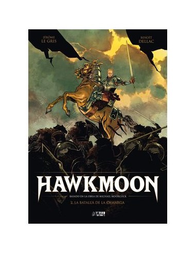 Hawkmoon 02: la batalla de la Camarga
