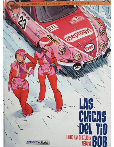 Las aventuras de Bob Neyret, gentelman driver. Las chicas del tío Bob
