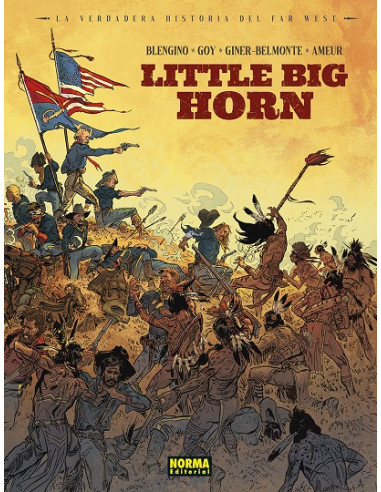 La verdadera historia del Far West 02: Little Big Horn