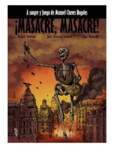 ¡MASACRE, MASACRE!