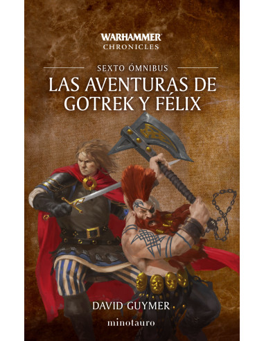 Las aventuras de Gotrek y Félix Omnibus nº 06/06