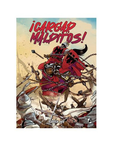 ¡Cargad malditos!
