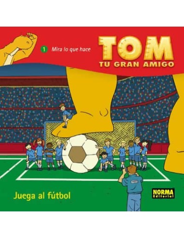 TOM, TU GRAN AMIGO: ¡Juega al futbol!