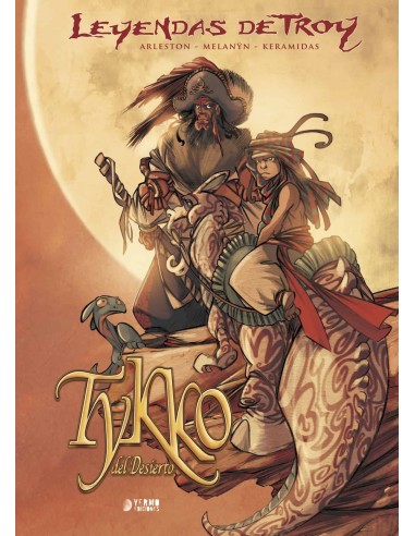 Leyendas de Troy: Tykko del Desierto. Integral