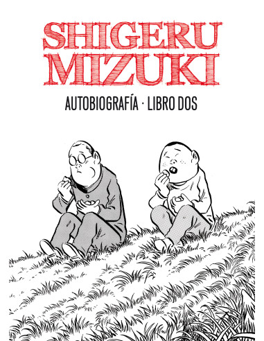 Shigeru Mizuki. Autobiografia. Libro Dos