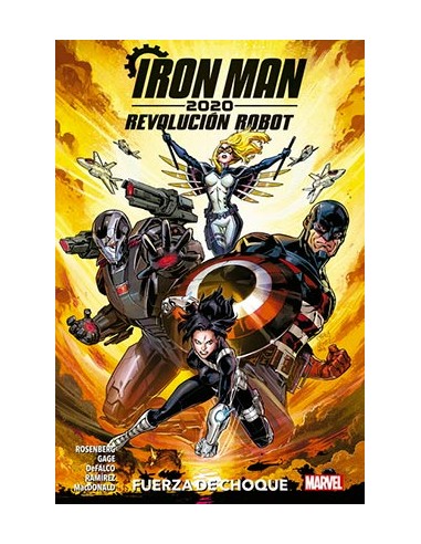 Iron Man 2020: Revolución Robot. Fuerza de choque