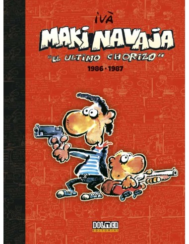 Makinavaja vol. 1 El Ultimo Chorizo 1986-1987